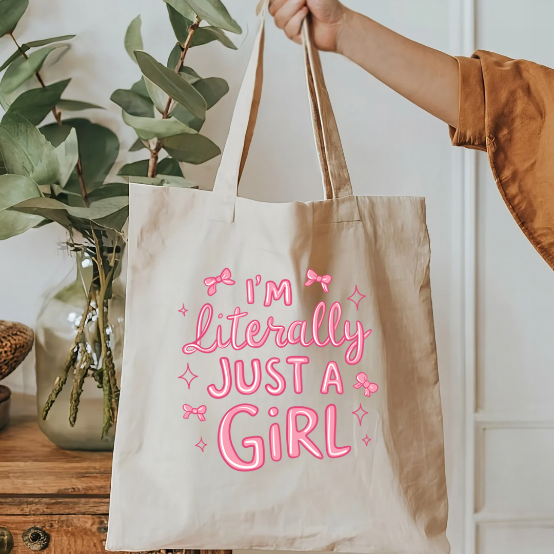 Literally just a girl tote