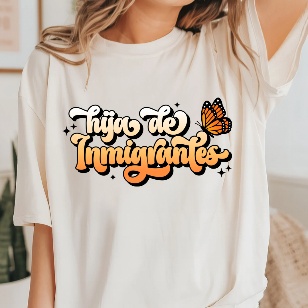 Hija de inmigrantes t-shirt