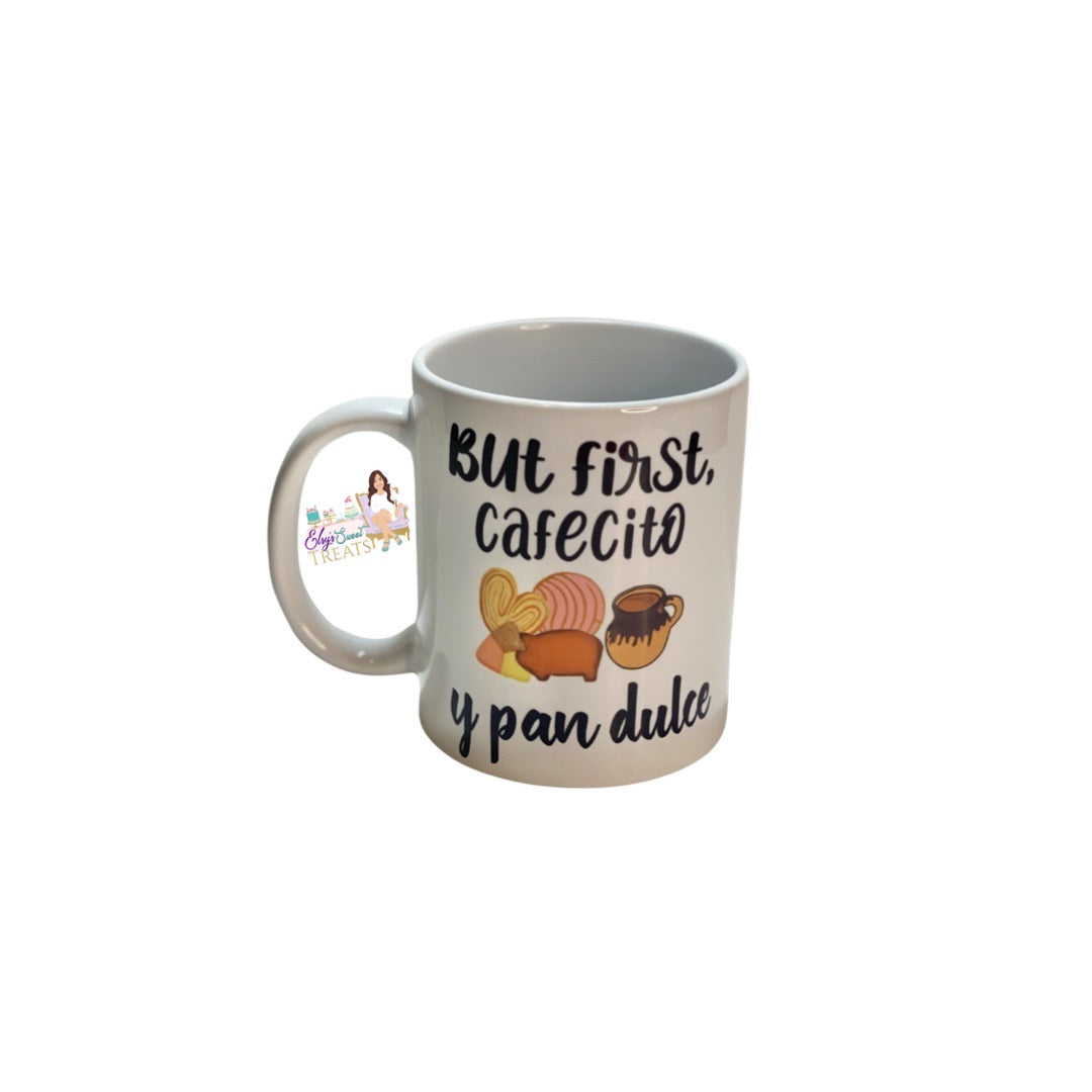 But first , cafecito y pan dulce coffee mug