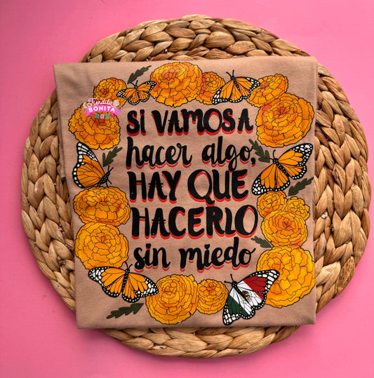 Sin miedo t-shirt
