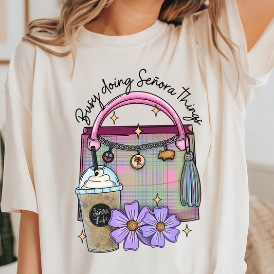 Busy doing señora things t-shirt