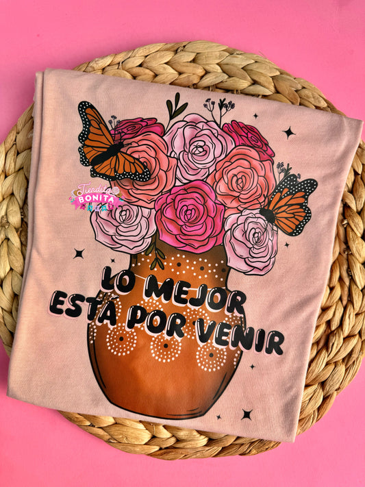 Lo mejor esta por venir t-shirt