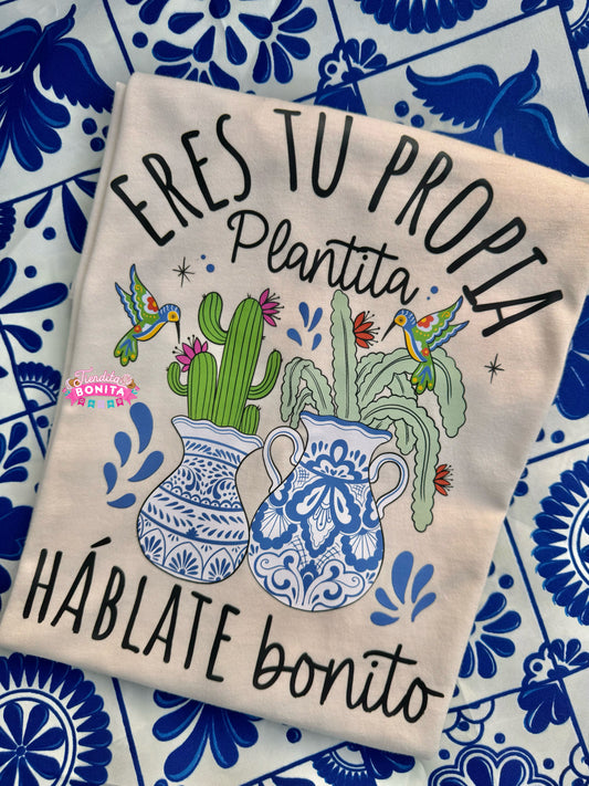 Eres tu propia plantita t-shirt