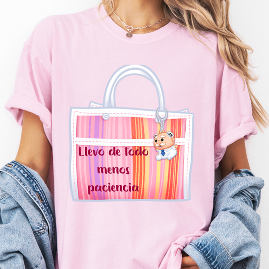 Llevo de todo menos paciencia t-shirt